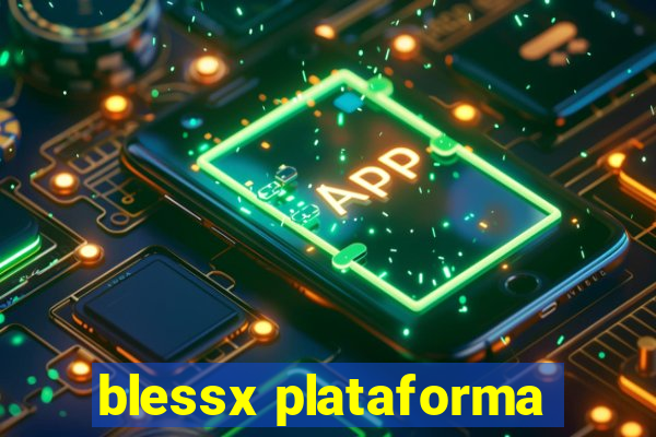 blessx plataforma
